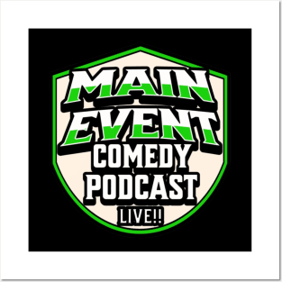 Main Event Comedy Podcast Logo (Green) Posters and Art